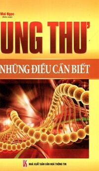 Ung Thư - Những Điều Cần Biết