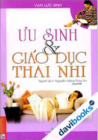 Ưu Sinh Và Giáo Dục Thai Nhi