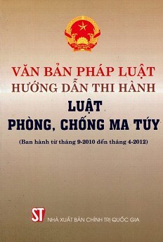 Văn Bản Pháp Luật Hướng Dẫn Thi Hành Luật Phòng Chống Ma Túy