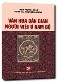 Văn Hóa Dân Gian Người Việt Ở Nam Bộ