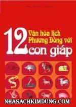 Văn hoá lịch phương Đông với 12 con giáp