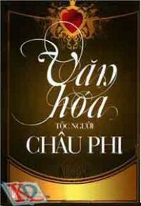 Văn Hóa Tộc Người Châu Phi