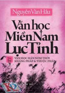 Văn Học Miền Nam Lục Tỉnh (Tập 3)