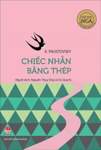 Văn Học Nga - Chiếc Nhẫn Bằng Thép