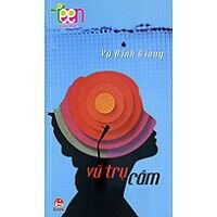 Văn Học Teen - Vũ Trụ Câm - Tác giả: Vũ Đình Giang