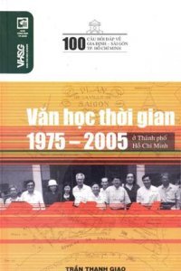 Văn học thời gian 1975 - 2005 ở Thành phố Hồ Chí Minh - Trần Thanh Giao