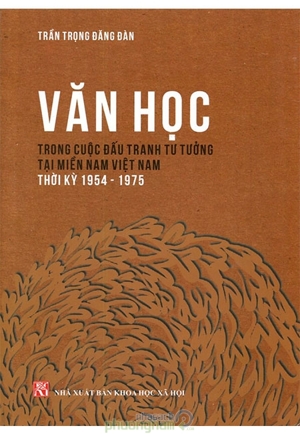 Văn Học Trong Cuộc Đấu Tranh Tư Tưởng Tại Miền Nam Việt Nam Thời Kỳ (1954-1975)