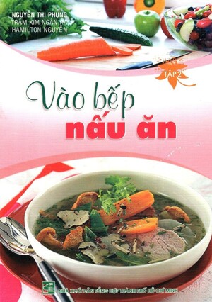 Vào Bếp Nấu Ăn - Tập 2