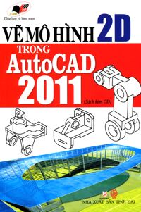 Vẽ mô hình 2D trong Autocad 2011