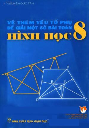 Vẽ thêm yếu tố phụ để giải một số bài toán hình học 8