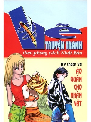 Vẽ truyện tranh theo phong cách Nhật Bản - Kỹ thuật vẽ áo quần cho nhân vật