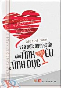 Vén Bức Màn Bí Ẩn Của Tình Yêu Và Tình Dục