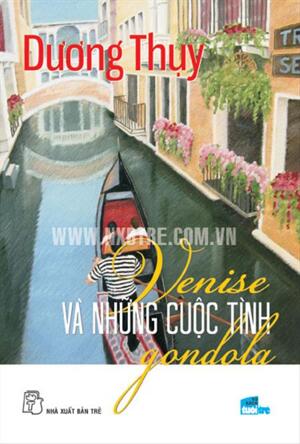 Venise Và Những Cuộc Tình Gondola (Tái Bản)