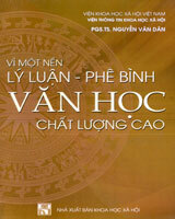 Vì Một Nền Lý Luận - Phê Bình Văn Học Chất Lượng Cao