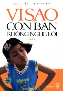 Vì sao con bạn không nghe lời