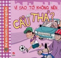 Vì Sao Tớ Không Nên Cẩu Thả?