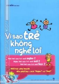 Vì sao trẻ không nghe lời?