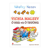 Vichia Maleev Ở Nhà Và Ở Trường