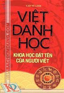 Việt Danh Học - Khoa Học Đặt Tên Của Người Việt