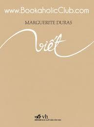 Viết - Marguerite Duras