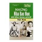 Việt Nam Đất Nước - Con Người: Những Nhà Bác Học Nổi Tiếng Trong Lịch Sử Việt Nam