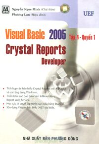 Visual Basic 2005 - Crystal Reports Developer (Tập 4, Quyển 1)