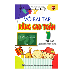 Vở Bài Tập Nâng Cao Toán Lớp 1 (Tập 1) - Ths. Phạm Văn Công