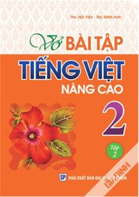 Vở Bài Tập Tiếng Việt Nâng Cao Lớp 2 - Tập 2