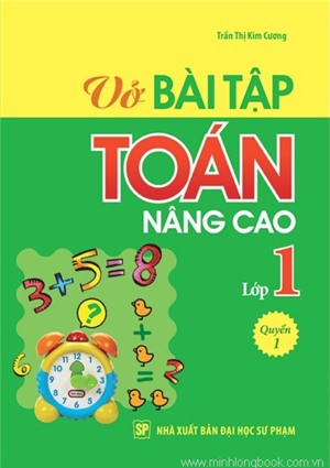 Vở Bài tập Toán nâng cao lớp 1 (Quyển 1) - Trần Thị Kim Cương