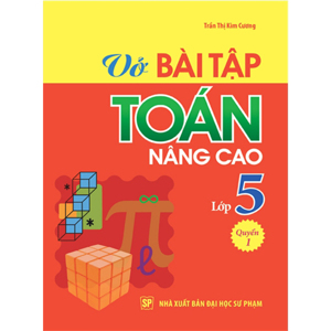 Vở bài tập Toán nâng cao lớp 5 - Quyển 1