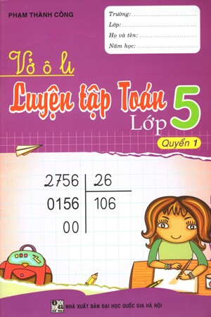 Vở Ô Li Luyện Tập Toán Lớp 5 (Quyển 1)