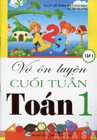 Vở Ôn Luyện Cuối Tuần Toán 1 - Tập 1