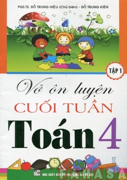 Vở Ôn Luyện Cuối Tuần Toán 4 - Tập 1