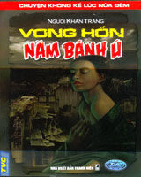 Vong Hồn Năm Bánh Ú (Chuyện Không Kể Lúc Nửa Đêm)