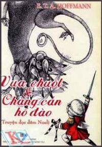 Vua chuột và chàng cắn hồ đào - E.T.A. Hoffmann