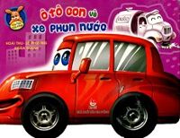 Vừa Học Vừa Chơi - Ô Tô Con Và Xe Phun Nước