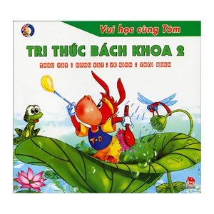 Vui Học Cùng Tôm - Tri Thức Bách Khoa 2