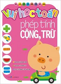 Vui Học Toán - Phép Tính Cộng, Trừ