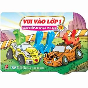 Vui Vào Lớp 1 – Cùng Siêu Xe Luyện Chữ Đẹp – Tập 2