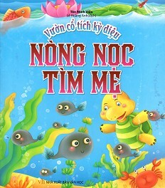 Vườn Cổ Tích Kỳ Diệu - Nòng Nọc Tìm Mẹ