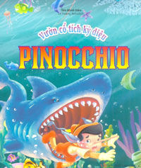 Vườn Cổ Tích Kỳ Diệu - Pinocchio