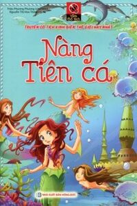 Vườn Cổ Tích - Nàng Tiên Cá