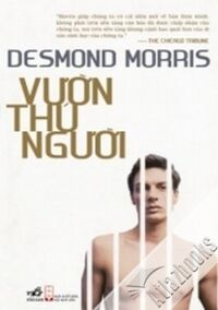 Vườn thú người - Desmond Morris