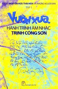 Vườn Xưa - Hành Trình Âm Nhạc Trịnh Công Sơn - Tập 1