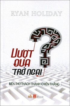 Vượt Qua Trở Ngại - Biến Thử Thách Thành Chiến Thắng