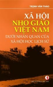 Xã Hội Nho Giáo Việt Nam Dưới Nhãn Quan Của Xã Hội Học Lịch Sử