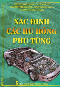 Xác định các hư hỏng phụ tùng