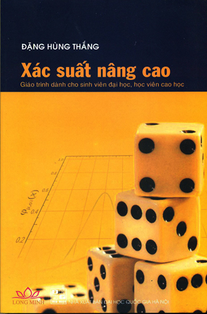 Xác Suất Nâng Cao (Giáo trình dành cho sinh viên ĐH, học viên Cao học)