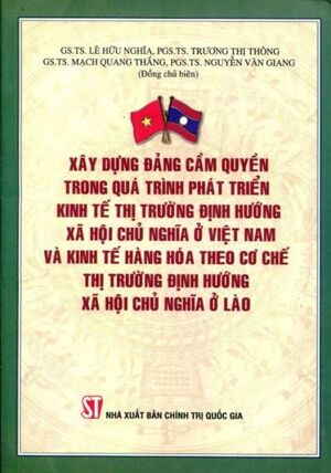 Xây Dựng Đảng Cầm Quyền Trong Quá Trình Phát Triển Kinh Tế Thị Trường Định Hướng Xã Hội Chủ Nghĩa Ở Việt Nam