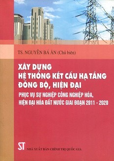 Xây dựng hệ thống kết cấu hạ tầng đồng bộ, hiện đại